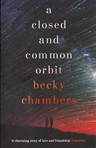 Becky Chambers: A Closed and Common Orbit (2017)