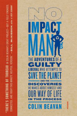 Colin Beavan: No Impact Man (Paperback, 2010)