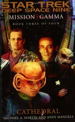 Michael A. Martin: Cathedral, Mission Gamma (DS9-Relaunch #9) (Paperback, 2002, Pocket Books)