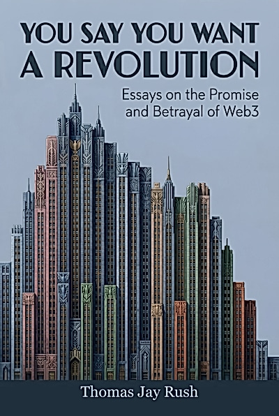 Thomas Jay Rush: You Say You Want a Revolution (Paperback, 2026, Stony Lane Press)