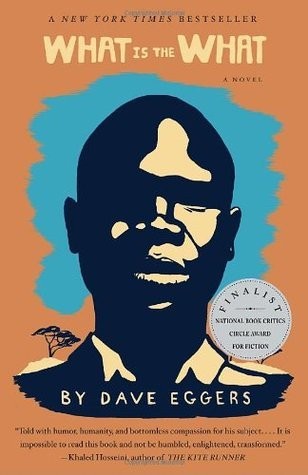Dave Eggers: What Is the What (Paperback, 2007, Vintage Books)