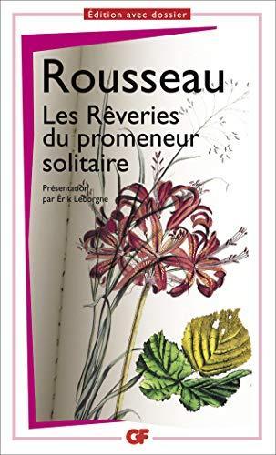 Jean-Jacques Rousseau: Les rêveries du promeneur solitaire (Paperback, French language, 2012, Flammarion)