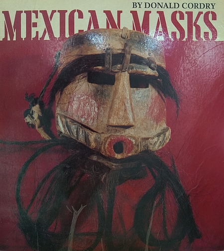 Donald Bush Cordry: Mexican Masks (Hardcover, 1980, University of Texas Press)