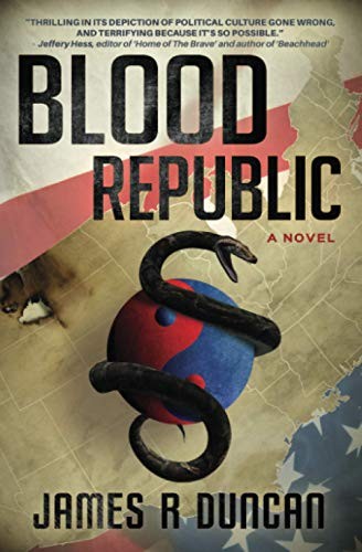 James R Duncan: Blood Republic (Paperback, 2016, Primal Light Press)