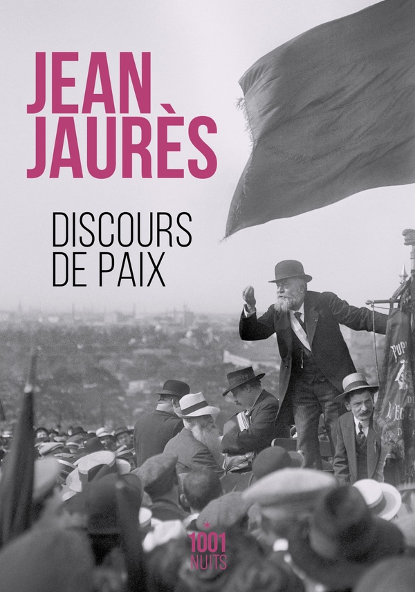 Jean Jaurès: Discours de paix (Paperback, French language, 2024, Mille et Une Nuits)
