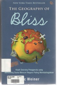 Eric Weiner: The Geography of Bliss (Hardcover)