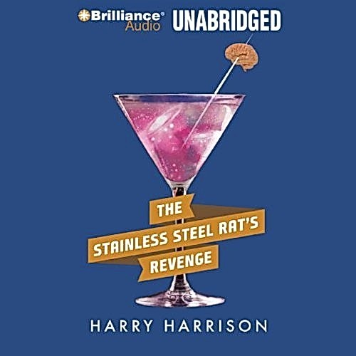 Harry Harrison: The stainless steel rat's revenge (AudiobookFormat, 1988)