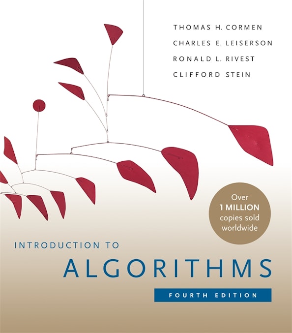 Thomas H. Cormen, Charles E. Leiserson, Clifford Stein, Ronald Linn Rivest: Introduction to Algorithms (Hardcover, 2022, MIT Press)