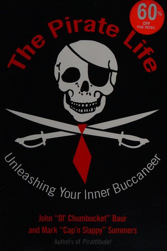 John Baur: The pirate life (2008, Citadel Press)