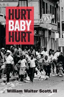 William Walter Scott III.: Hurt, Baby, Hurt (Paperback, 2025, University of Michigan Press)