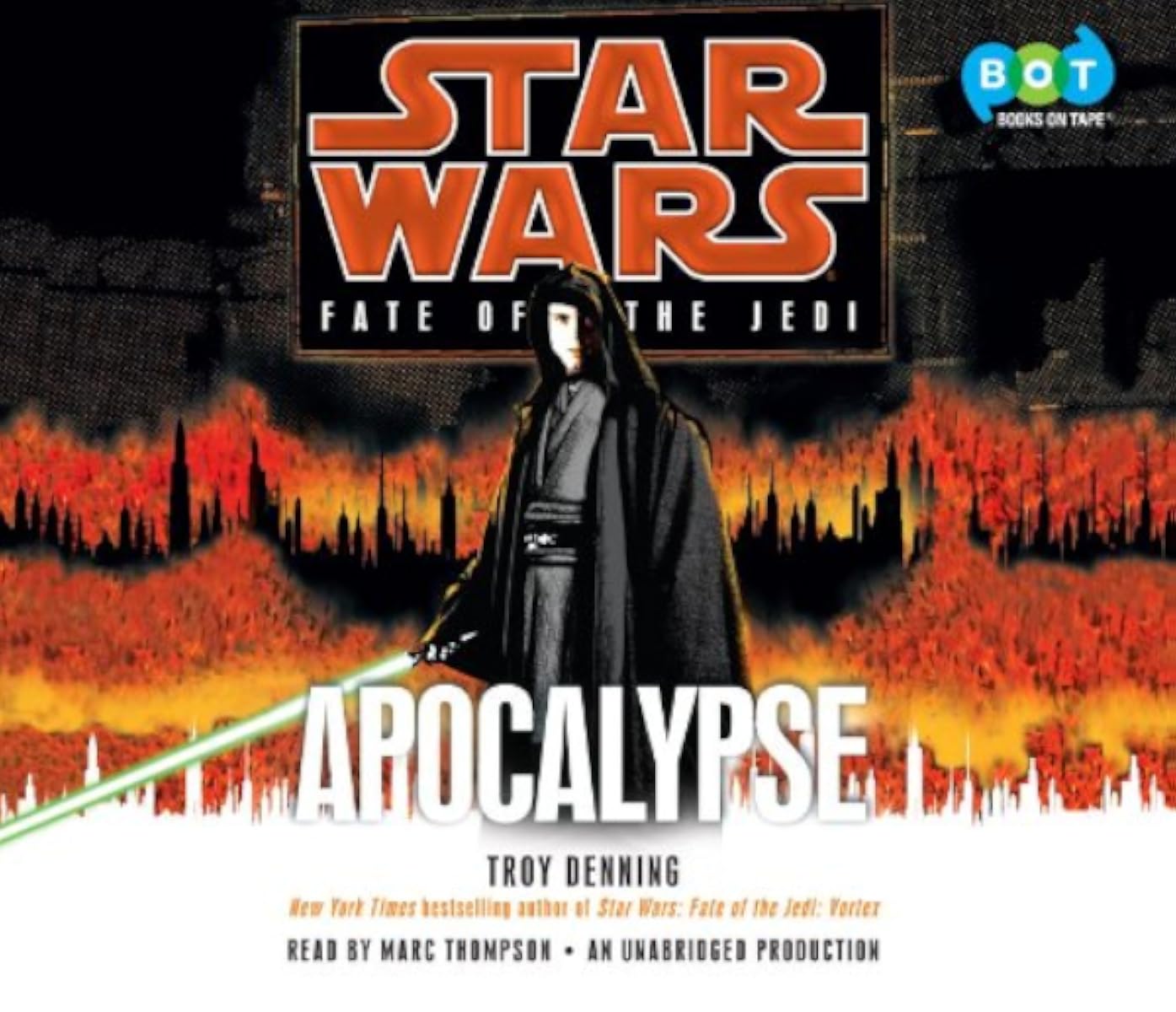 Troy Denning, Marc Thompson, Narrator: Apocalypse (Star Wars: Fate of the Jedi - Legends) (AudiobookFormat, 2012, Books on Tape)
