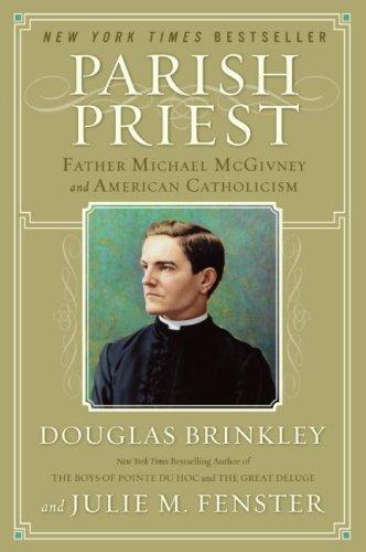 Douglas Brinkley, Julie Fenster: Parish Priest (Paperback, 2007, Harper Perennial)