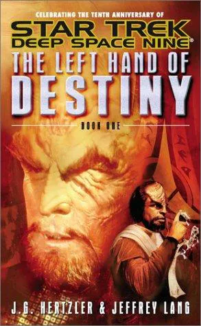 Jeffrey Lang, J. G. Hertzler: The Left Hand of Destiny Book 1 (2003, Pocket Books)