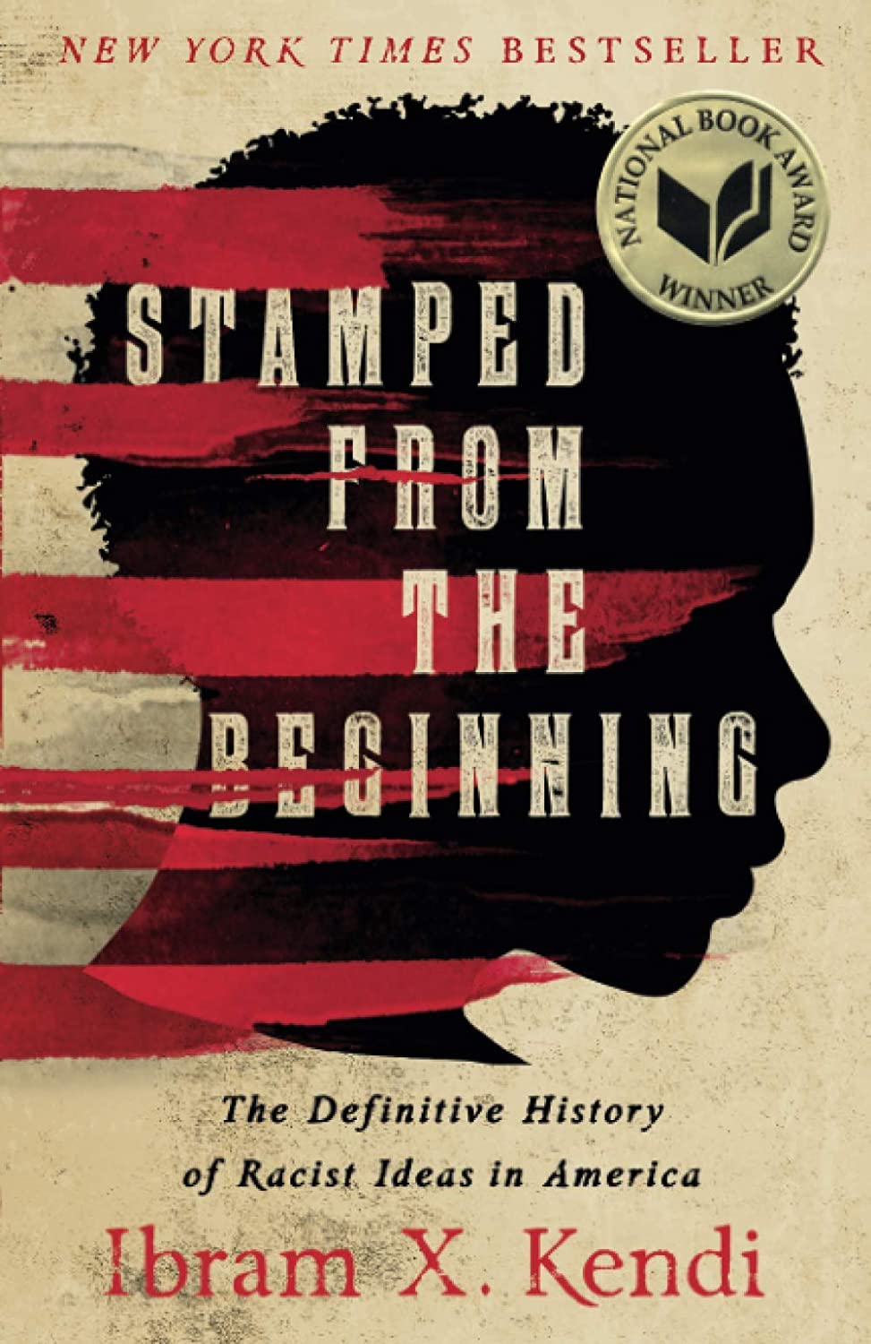 Ibram X. Kendi: Stamped from the Beginning (Hardcover, 2016, Nation Books)