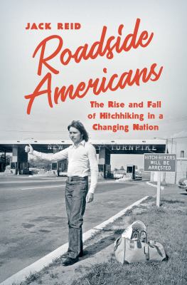 Jack Reid: Roadside Americans (Hardcover, 2020, University of North Carolina Press)