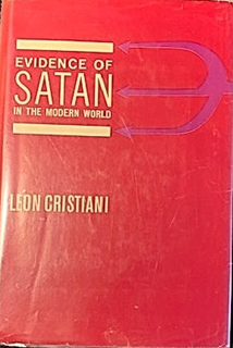 Léon Cristiani: Evidence of Satan in the Modern World (Hardcover, 1962, Macmillan)