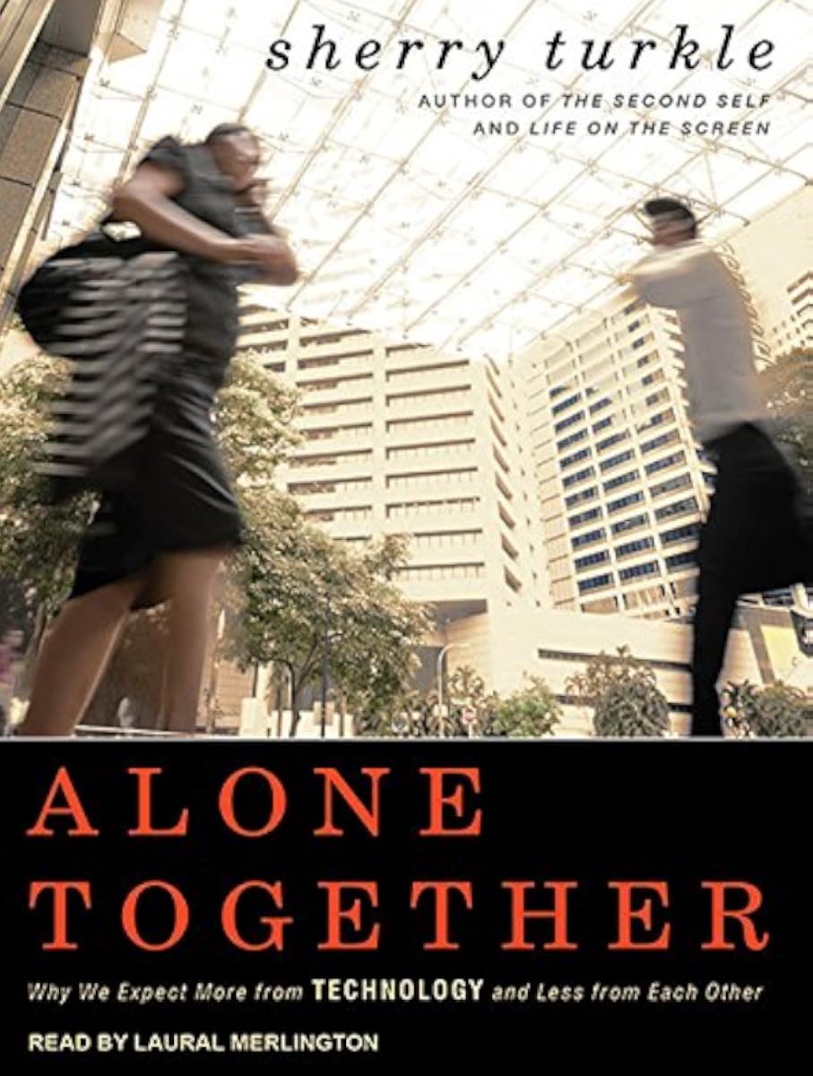Sherry Turkle, Laural Merlington, Nararator: Alone Together (AudiobookFormat, 2011, Tntor Media, Inc.)
