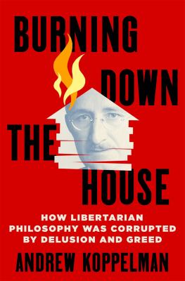 Andrew Koppelman: Burning down the House (Paperback, 2022, St. Martin's Press)