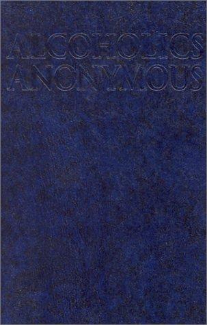 AA Services: Alcoholics Anonymous : The Big Book (Paperback, 2002, Alcoholics Anonymous World Services, Inc.)