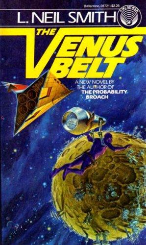 L. Neil Smith: The Venus Belt (Paperback, 1980, Del Rey)