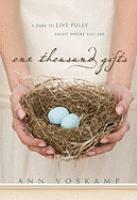 Ann Voskamp: One Thousand Gifts (2010, Zondervan)