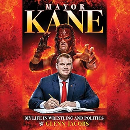 Glenn Jacobs: Mayor Kane (AudiobookFormat, 2019, Hachette Book Group and Blackstone Publishing; Unabridged edition)