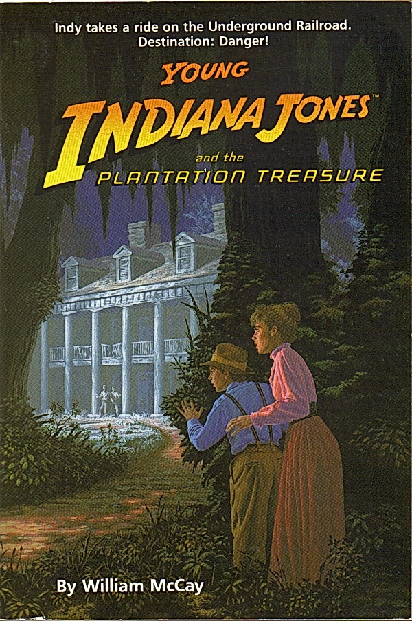 William McCay: Young Indiana Jones and the plantation treasure (Paperback, 1990, Random House)