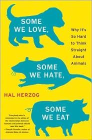Some We Love, Some We Hate, Some We Eat (Hardcover, 2010, Harper)