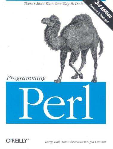 Larry Wall, Tom Christiansen, Jon Orwant: Programming Perl (3rd Edition) (2000, O'Reilly Media, Inc.)