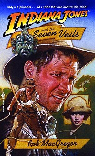 Rob Macgregor: Indiana Jones and the Seven Veils (2008, Bantam Books)