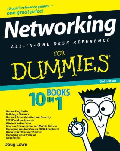 Doug Lowe: Networking All-in-One Desk Reference For Dummies (For Dummies (Computer/Tech)) (Paperback, For Dummies, Wiley, John Wiley [distributor)