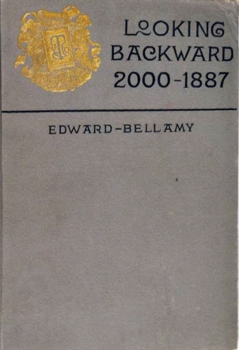 Edward Bellamy: Looking Backward (Hardcover, 1898, Grossett & Dunla)