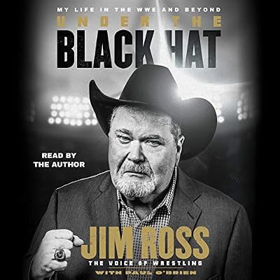 Paul O'Brien, Jim Ross: Under the Black Hat (2021, Simon & Schuster)