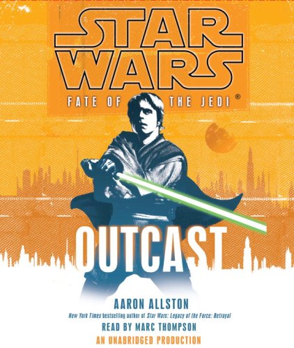 Aaron Allston, Marc Thompson, Narrator: Outcast (AudiobookFormat, 2009, Random House Audio)