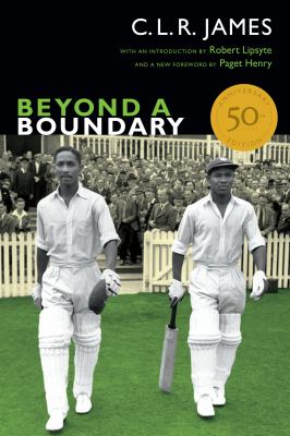 James, C. L. R.: Beyond a boundary (Paperback, 2013, Duke University Press)