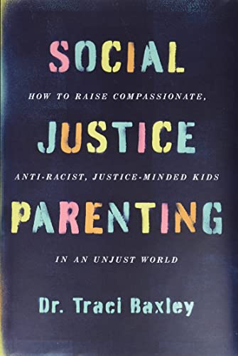 Traci Baxley: Social Justice Parenting (AudiobookFormat, 2021, HarperCollins Publishers)