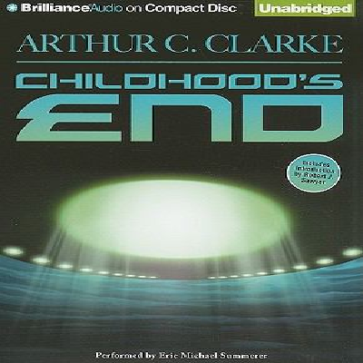 Arthur C. Clarke, Eric Michael Summerer, Narrator, Robert J. Sawyer, Forward: Childhood's End (AudiobookFormat, 2009, Brilliance Audio)