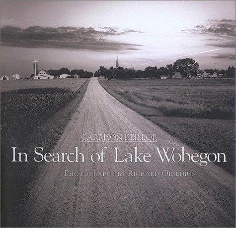 Garrison Keillor: In search of Lake Wobegon (2001, Viking Studio)