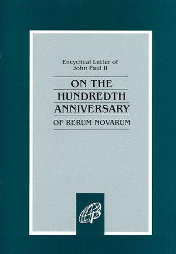 Pope John Paul II: On the hundredth anniversary of Rerum novarum (1991, St. Paul Books & Media)