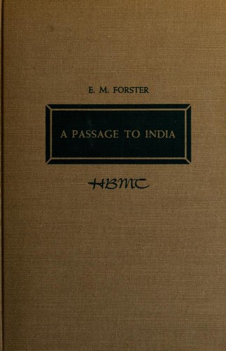 E. M. Forster: A Passage to India (1924, Harcourt)