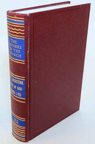 Augustine of Hippo: City of God Books 1-7 (Hardcover, 1950, Catholic University of America Press)