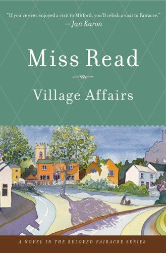 Miss Read: Village Affairs (Paperback, Houghton Mifflin)
