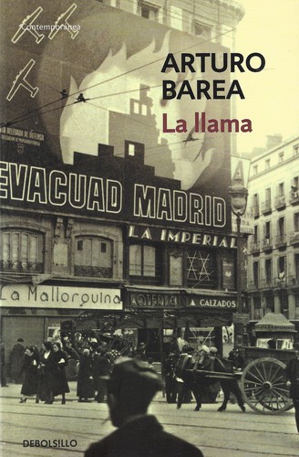 Arturo Barea: La llama (Paperback, Spanish language, 2011, Debolsillo)