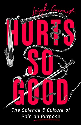 Leigh Cowart: Hurts So Good (Paperback, PublicAffairs)