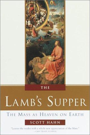 Scott Hahn: The lamb's supper (1999, Doubleday)