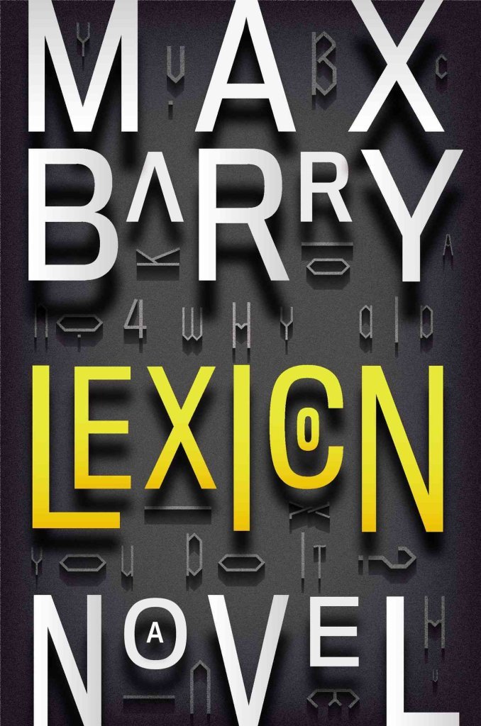 Max Barry: Lexicon (Hardcover, 2013, The Penguin Press)