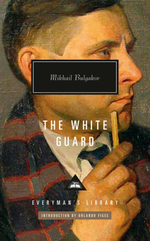 Михаил Афанасьевич Булгаков, Orlando Figes, Michael Glenny: White Guard (2024, Knopf Doubleday Publishing Group)