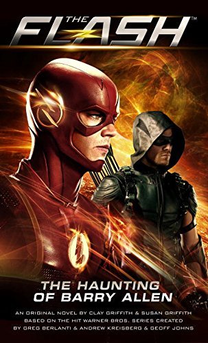 Susan Griffith, Clay Griffith: The Flash: The Haunting of Barry Allen (Paperback, 2016, Titan Books)