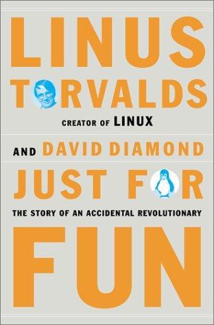 David Diamond, Linus Torvalds: Just for Fun (Hardcover, 2001, HarperBusiness)