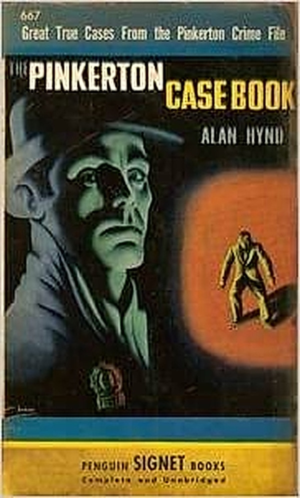 Alan Hynd: The Pinkerton Case Book (Paperback)